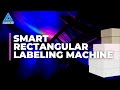 Mind-Blowing Labeling Speed and Accuracy, Smart Rectangular Labelling Machine AR-SML-300