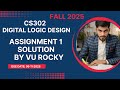 CS302 Assignment 1 Solution | VU Rocky | Fall 2025 | 100% Correct & Step-by-Step Guide