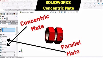Concentric and Parallel Mate in SOLIDWORKS | Assembly