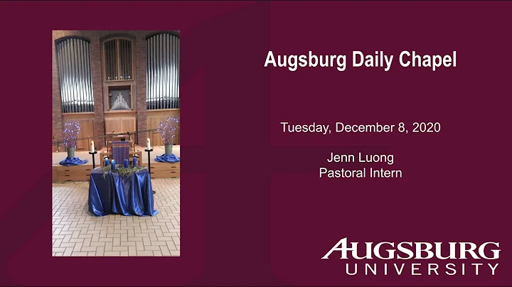 Chapel - December 8, 2020 - Jenn Luong