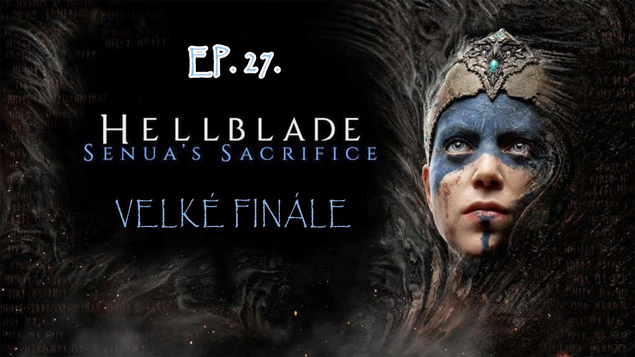 Finále... | Hellblade 27