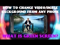 (हिंदी) How to Change any Video/image background From any Android phone | What is Green screen ?