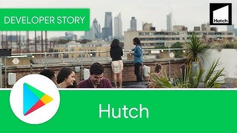 Android Developer Story: Hutch improves player engagement with beta testing