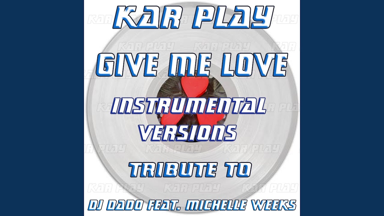Give Me Love (Radio Instrumental Mix)
