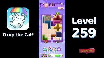 🎮 Drop the Cat! Level 259 Walkthrough | Fun Candy Puzzle Challenge 🐱