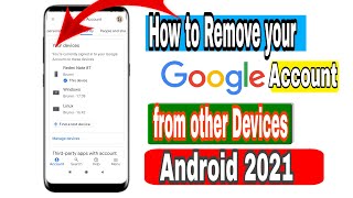 how to remove your google account from other devices (using android phone 2021)