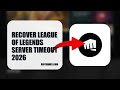 How To Recover League Of Legends Server Timeout 2026 (FULL TUTORIAL)