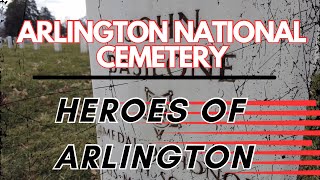 Arlington Cemetery: Heroes of Arlington
