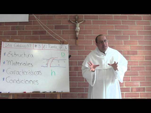 Doctrina Espiritual de Santa Catalina, 03 de 10: El puente, parte 1 de 2