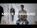 STEPS TO MOVE FORWARD: OVERCOMING | MANGO Man