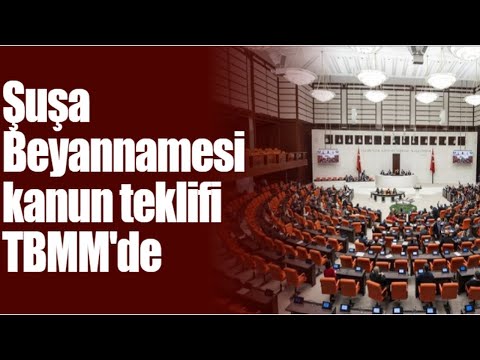 Şuşa Beyannamesi kanun teklifi TBMM'de