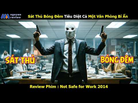 [Review Phim] Sát Thủ Bóng Đêm Tiêu Diệt Cả Một Văn Phòng Bí Ẩn