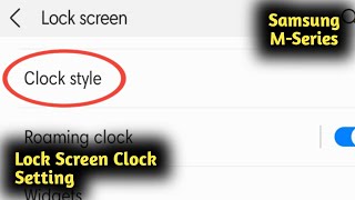 Lock Screen Clock Setting in Samsung M12, M31, M21, M11, M02, M51, M01, M30, M30s, M31s screenshot 5