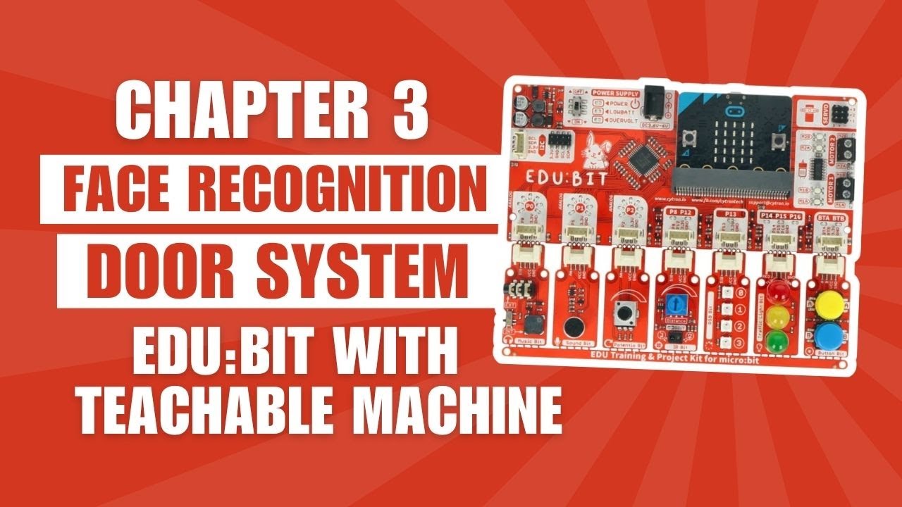 Chapter 3: EDU:BIT with Teachable Machine – Face Recognition Door ...