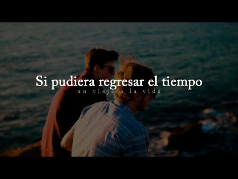 Motivación | Si pudiera regresar el tiempo