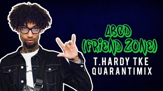 Pnb Rock - Abcd Friend Zone T.hardy Tke Quarantimix With Lyrics