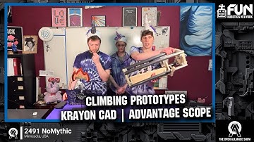 2491 NoMythic | Krayon CAD | Deep Climb Prototype | FRC Open Alliance Show