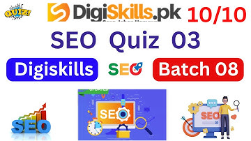 seo quiz 3 batch 8|search engine optimization quiz 3 batch 8|Digiskills DSTP 2.0|SEO Quiz|#quiz3