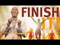 Finish It | Bishop Dale C. Bronner | Word of Faith Family Worship Cathedral