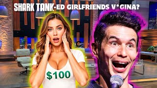 Girlfriends V*GINA on SHARK TANK? | 23 minutes of Crowd Work | Michael Blaustein