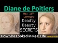 DIANE DE POITIERS: Drinking Gold Caused Brittle Bones Then She Fell Off A Horse and Died