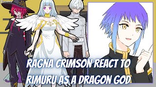 Ragna Crimson React To Rimuru As A Dragon God | Gacha Reaction | Rimuru x Milim