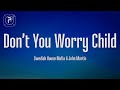 Swedish House Mafia ft. John Martin - Don't You Worry Child