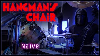 279 Hangman&#39;s Chair - Naive - Drum Cover