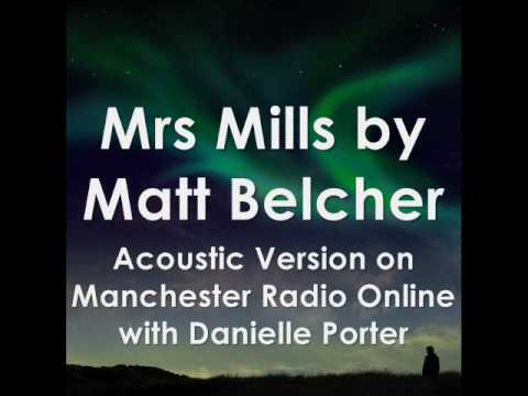 Matt Belcher - Mrs Mills Radio Acoustic