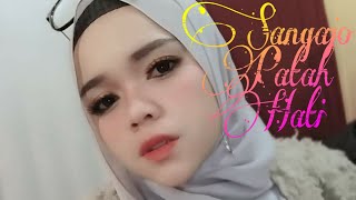 INDIE SANGAJO PATAH HATI (COVER)