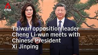 Taiwan Opposition Leader Cheng Liwun Meets With Chinese President Xi Jinping
