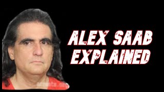 Who is Alex Saab and why is he important?