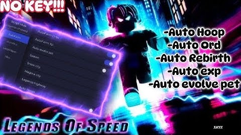 LEGENDS OF SPEED SCRIPT | KEYLESS!! | (AUTO ORB, AUTO EXP, AUTO REBIRTH, TELEPORT, AUTO HOOP)