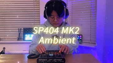 Roland SP404 MK2 Ambient Live Jam | Live performance