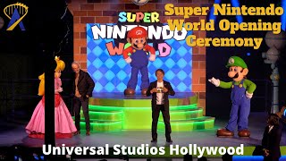 Full Ceremony for Super Nintendo World at Universal Studios Hollywood