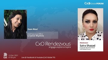 CxO Rendezvous with Esen Rizvi | Chief Executive Officer | Creative Rhythms