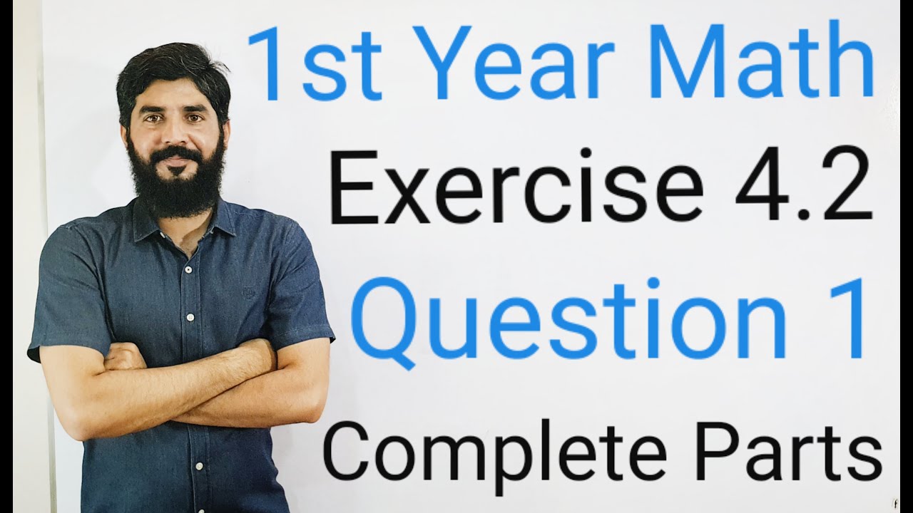 Class 11 Math Exercise 4.2 Question 1 complete parts | Full Solution Step by Step | 1st Year Math