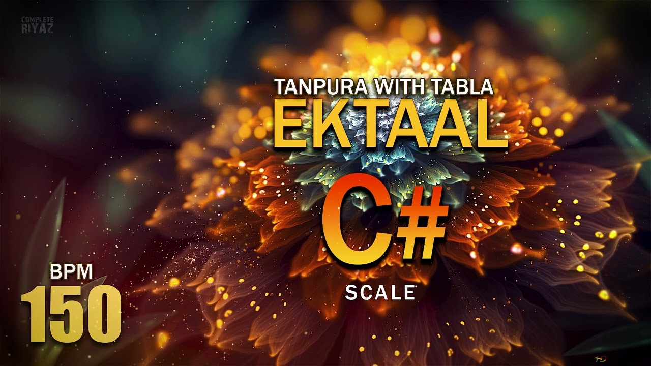 EKTAAL IN C# | 150 BPM | TANPURA WITH TABLA | COMPLETE RIYAZ | ORIGINAL TABLA | KALI 1