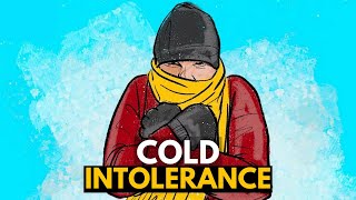 Understanding Cold Intolerance: Causes and Symptoms