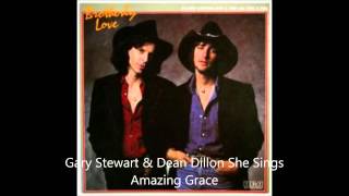 Video thumbnail of "Gary Stewart & Dean Dillon She Sings Amazing Grace"