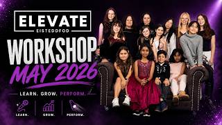 Elevate Eisteddfod | May 17th 2026 Workshop | Highlight Reel