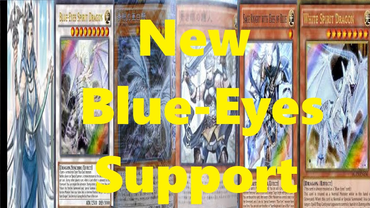 New BlueEyes Support + Deck List/Profile YouTube