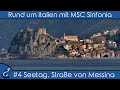 Kreuzfahrt-Vlog - MSC Sinfonia - Rund um Italien 2018 #4 Seetag (Schiffstour & Straße von Messina)