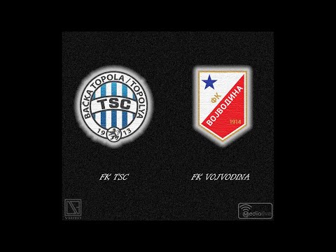 FK AIK Bačka Topola 1-1 FK Vojvodina Novi Sad :: Highlights :: Videos 