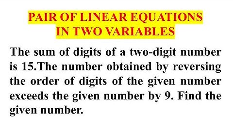 De som van de cijfers van een tweecijferig getal is 15. Het getal dat wordt verkregen door de vol...