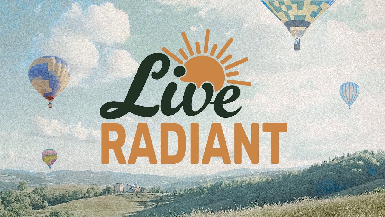 Live Radiant - Choose Joy -  Full Service
