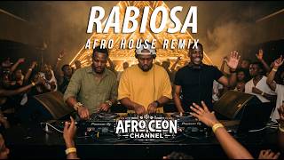 RABIOSA - AFRO CEON | (Afro House Remix)