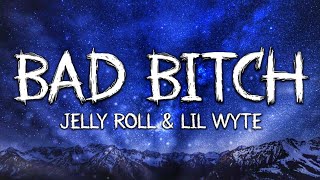 Jelly Roll & Lil Wyte - Bad Bitch (Song)