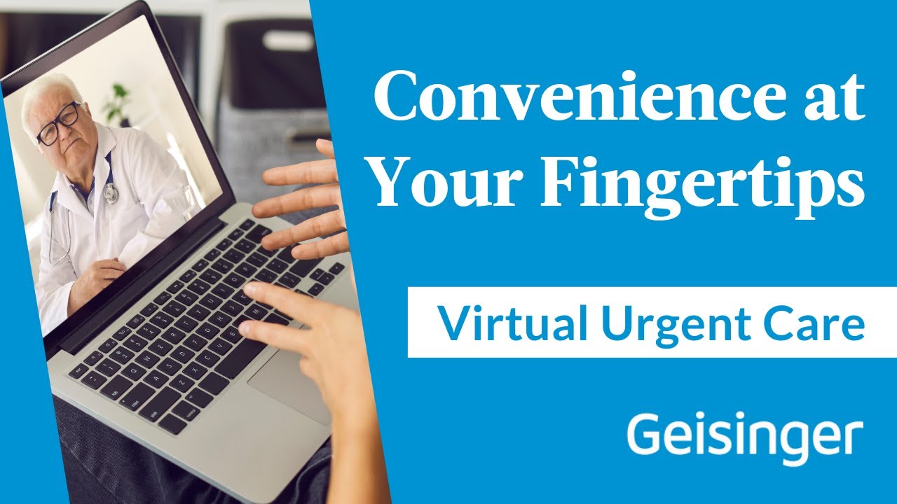 Geisinger Virtual Urgent Care 93