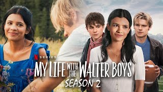 My Life With the Walter Boys Season 2 TEASER (2024) is BOUND to Leave You Speechless..